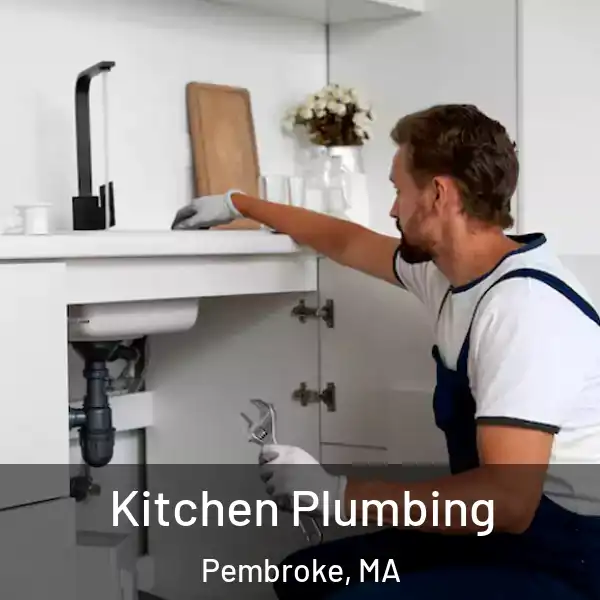  Kitchen Plumbing Pembroke, MA
