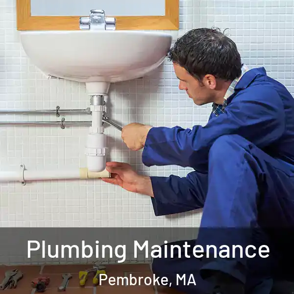  Plumbing Maintenance Pembroke, MA