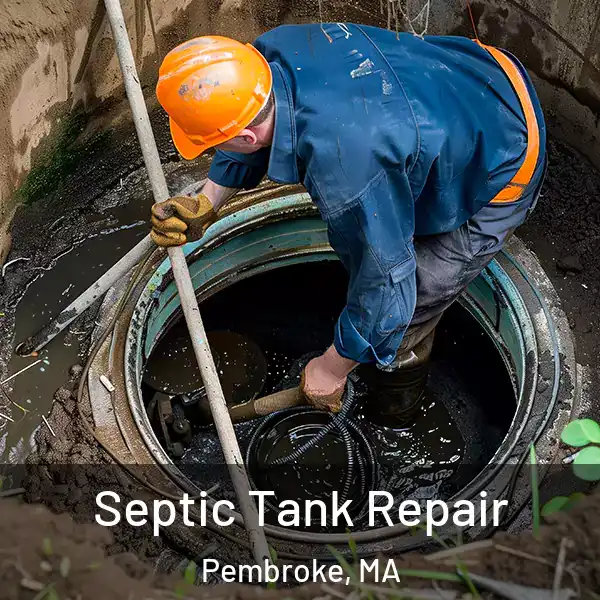  Septic Tank Repair Pembroke, MA