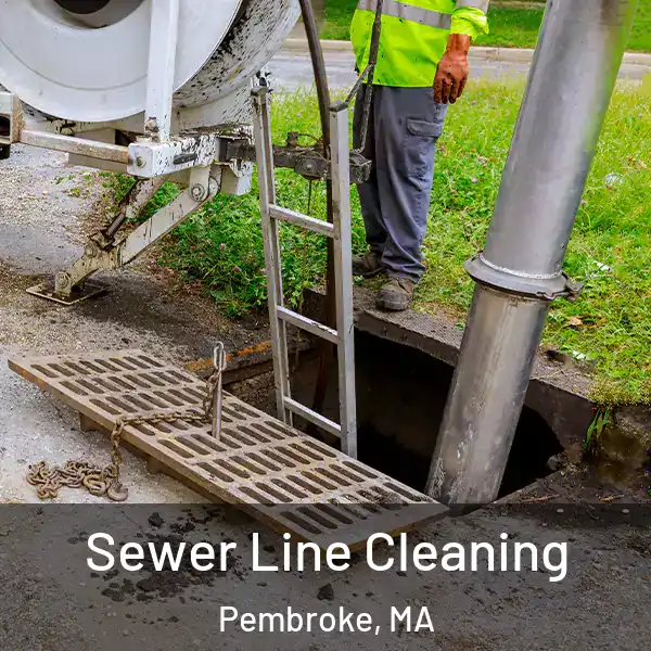  Sewer Line Cleaning Pembroke, MA