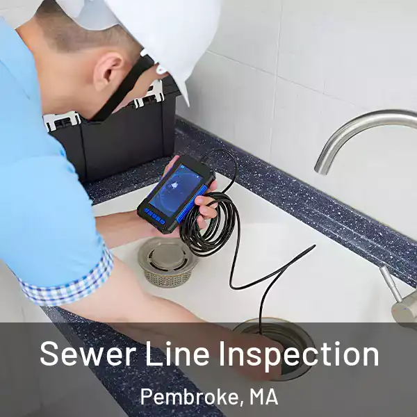  Sewer Line Inspection Pembroke, MA