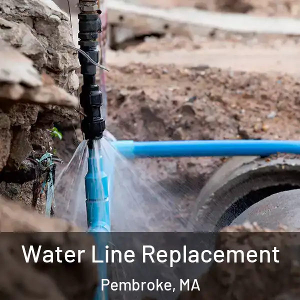  Water Line Replacement Pembroke, MA