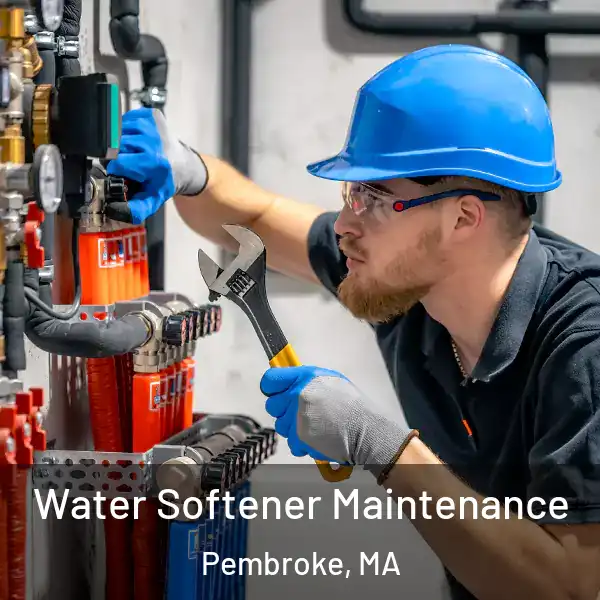  Water Softener Maintenance Pembroke, MA