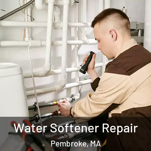  Water Softener Repair Pembroke, MA